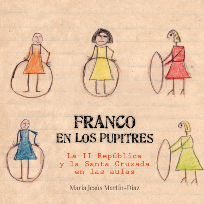 Imagen de Franco en los pupitres, la II República y la Santa Cruzada en las aulas