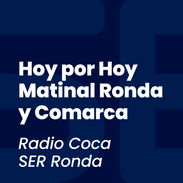 Hoy por Hoy Matinal Ronda y Comarca