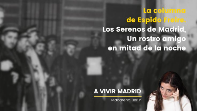 La columna de Espido Freire. Los serenos de Madrid: un rostro amigo en mitad de la noche