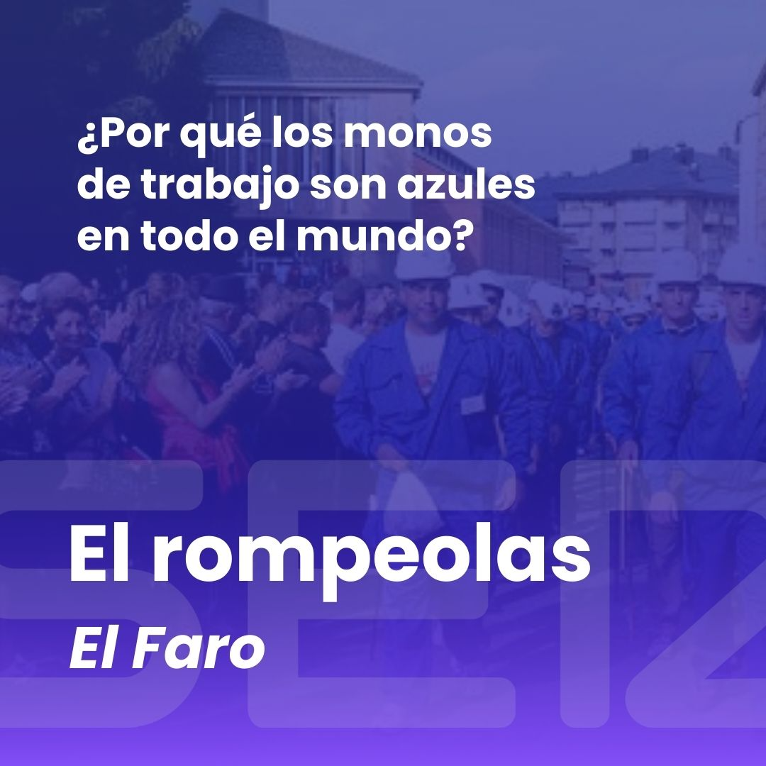 El rompeolas | ¿Por qué son azules los monos de trabajo?