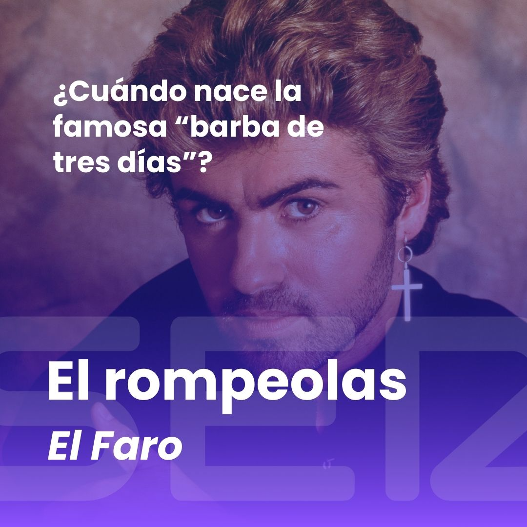 El rompeolas | ¿Cómo logró George Michael extender la "barba de tres días" a nivel mundial?