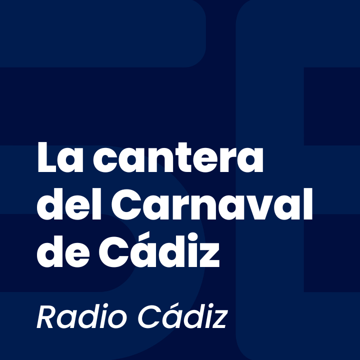 La cantera del Carnaval de Cádiz