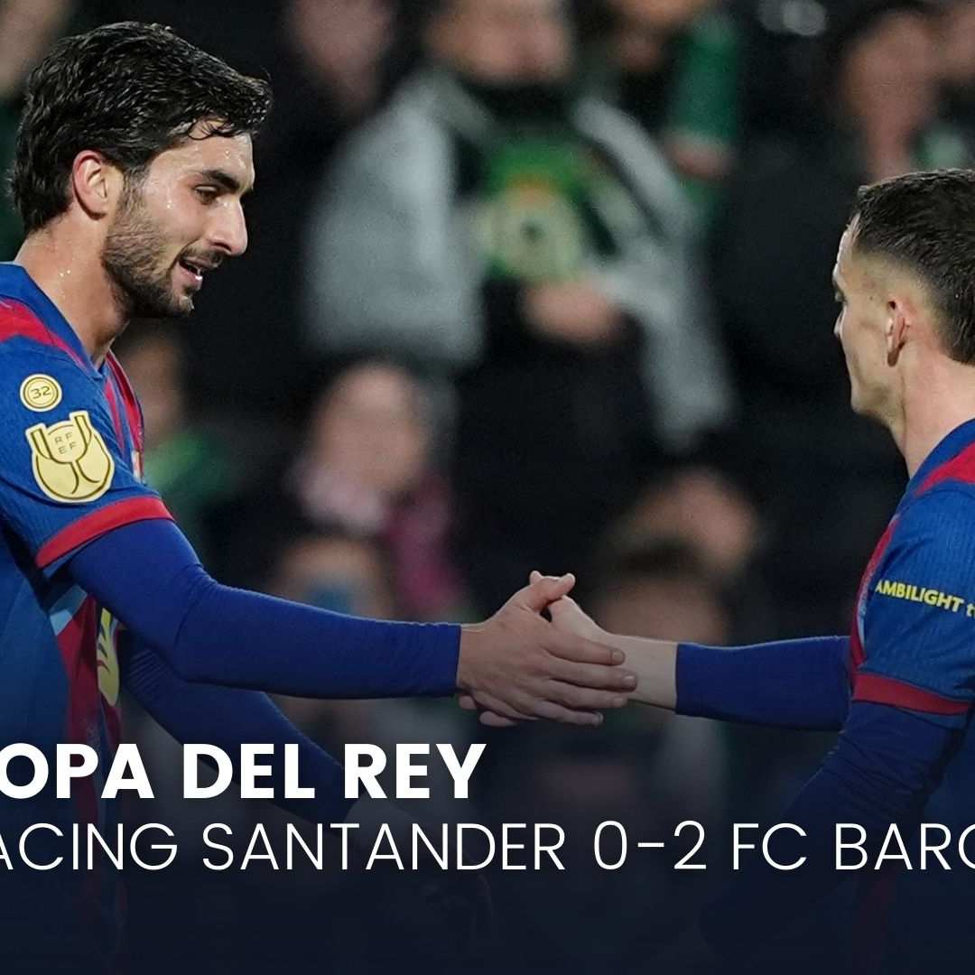 Los goles del Racing de Santander 0 - 2 FC Barcelona | El Barça evita la sorpresa y se mete en cuartos