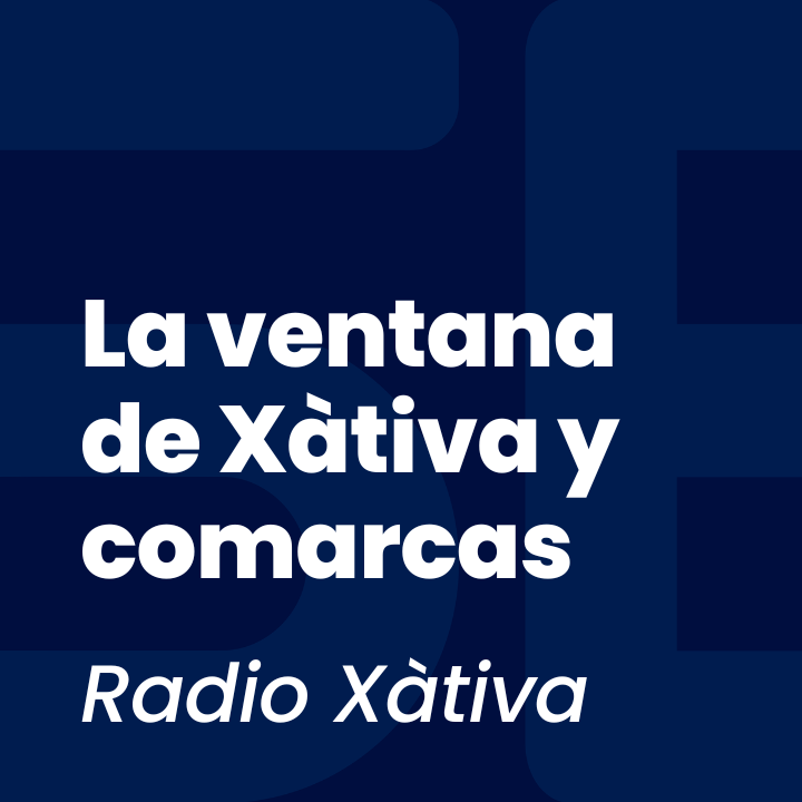 La Ventana de Xàtiva y comarcas