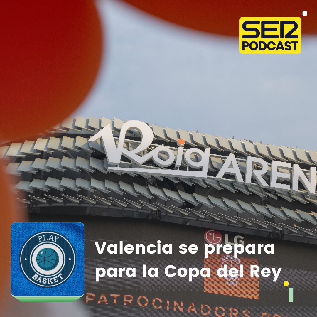 Play Basket | Valencia se prepara para la Copa