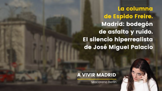 La columna de Espido Freire: Madrid como un cuerpo, no como un decorado