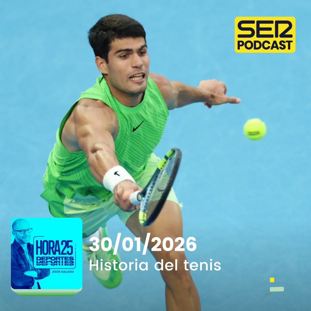 Hora 25 Deportes | Historia del tenis
