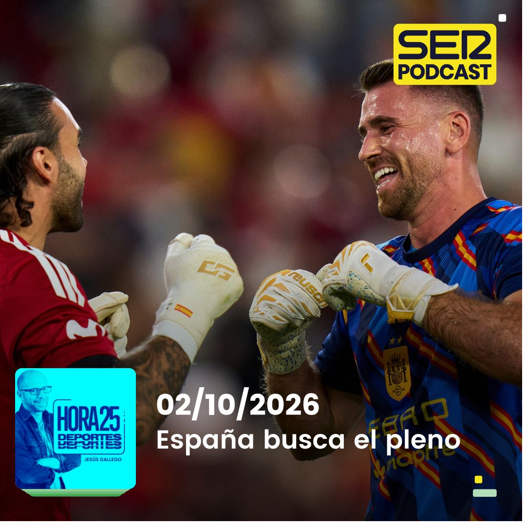 Hora 25 Deportes | España busca el pleno