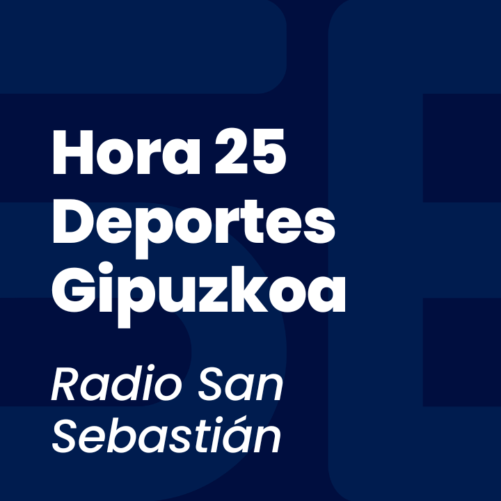 Hora 25 Deportes Gipuzkoa