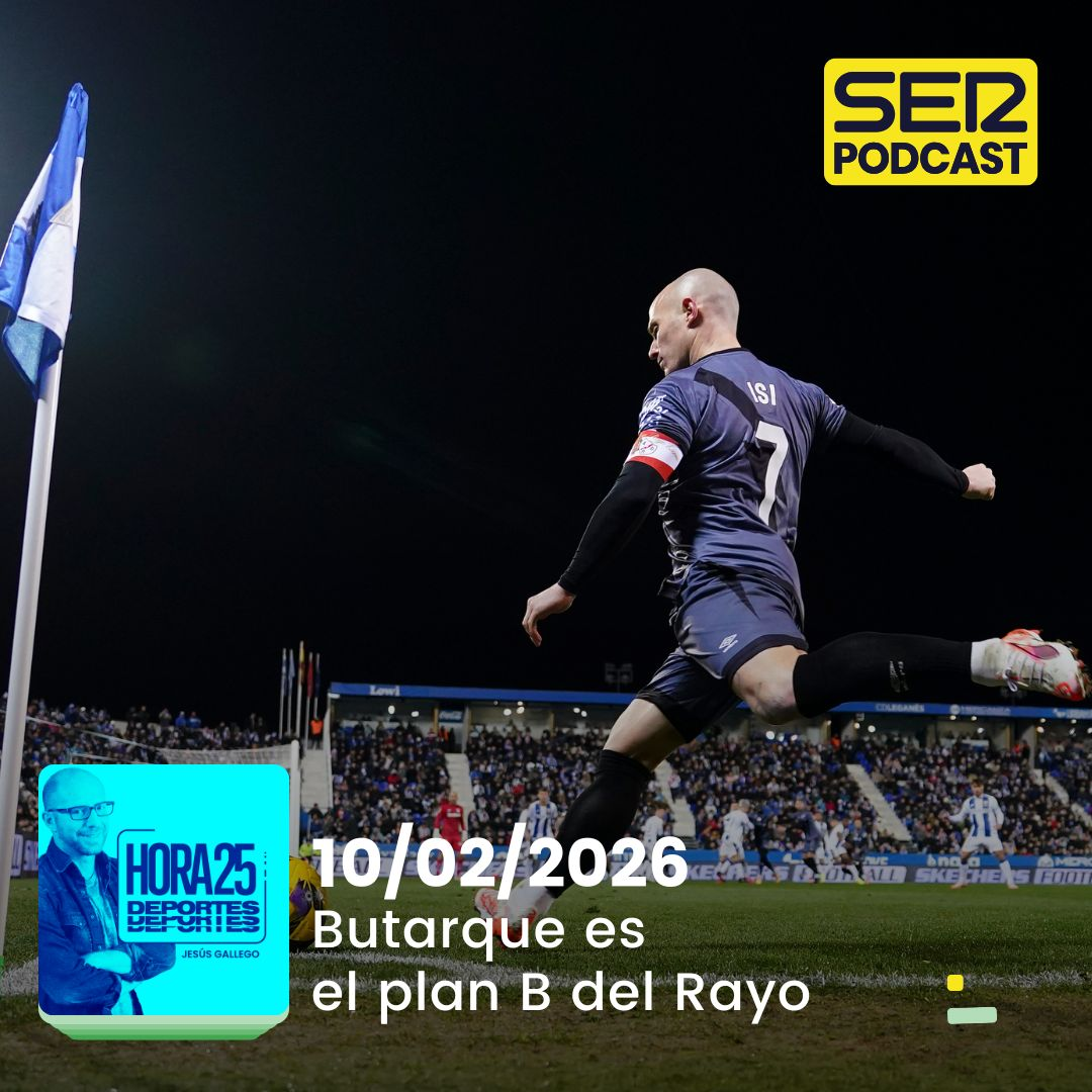 Hora 25 Deportes | Butarque es el plan B del Rayo