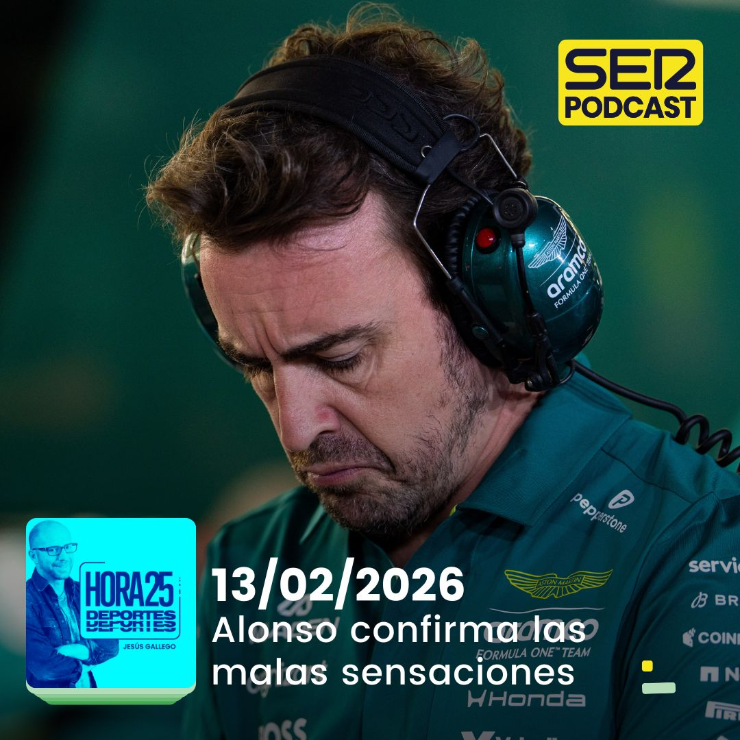 Hora 25 Deportes | Alonso confirma las malas sensaciones