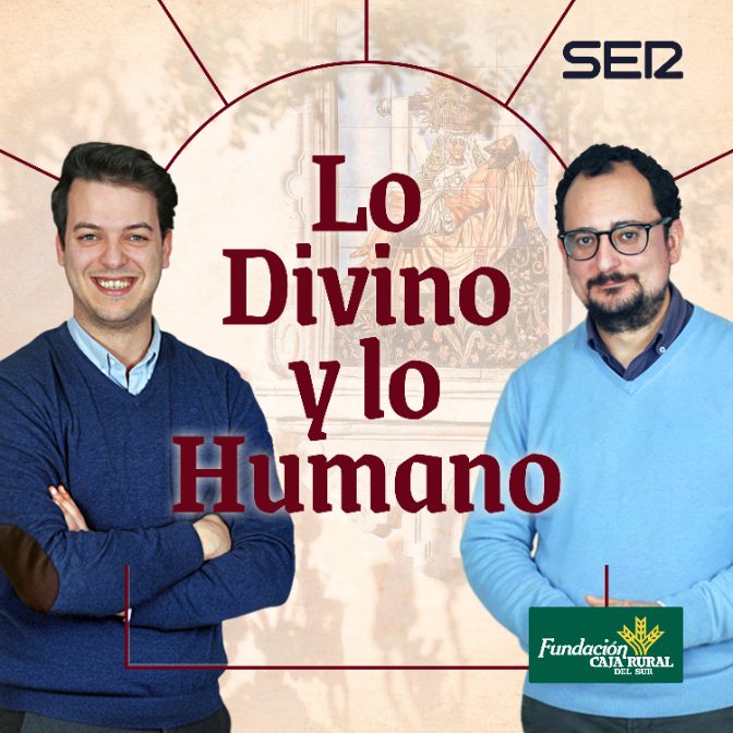 Lo Divino y lo Humano. Episodio 1. Juan Martínez Cerrillo.