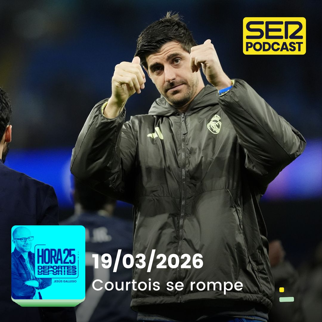 Hora 25 Deportes | Courtois se rompe
