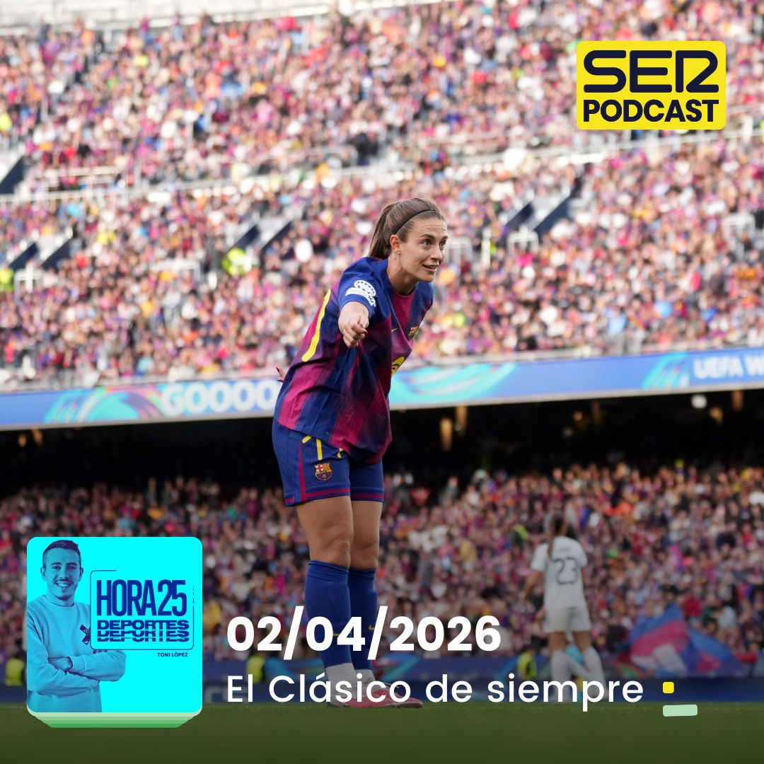 Hora 25 Deportes | El Clásico de siempre