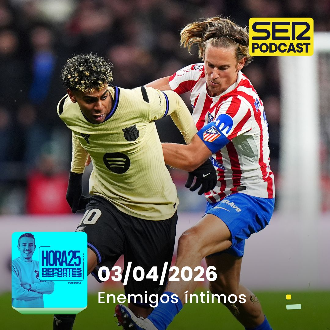 Hora 25 Deportes | Enemigos íntimos