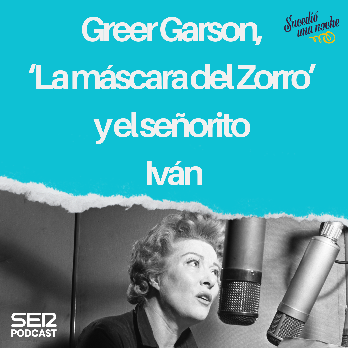 Greer Garson, “La máscara del Zorro” y el señorito Iván