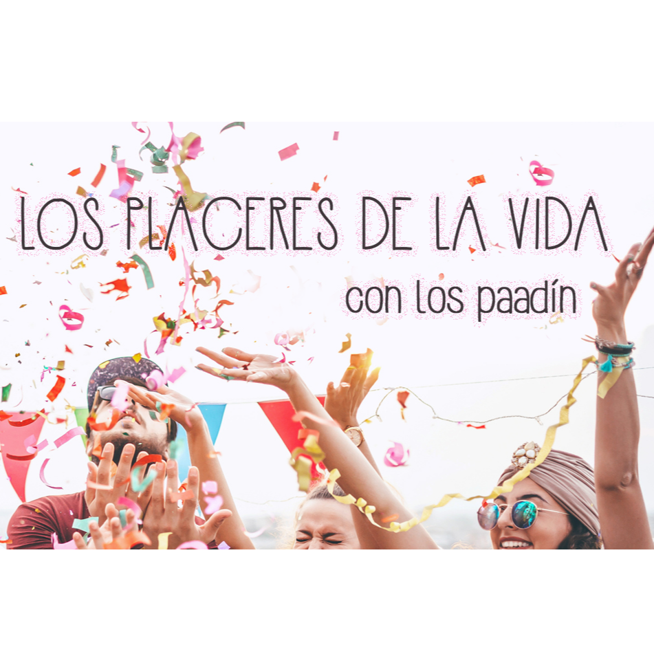 Los Placeres de La Vida