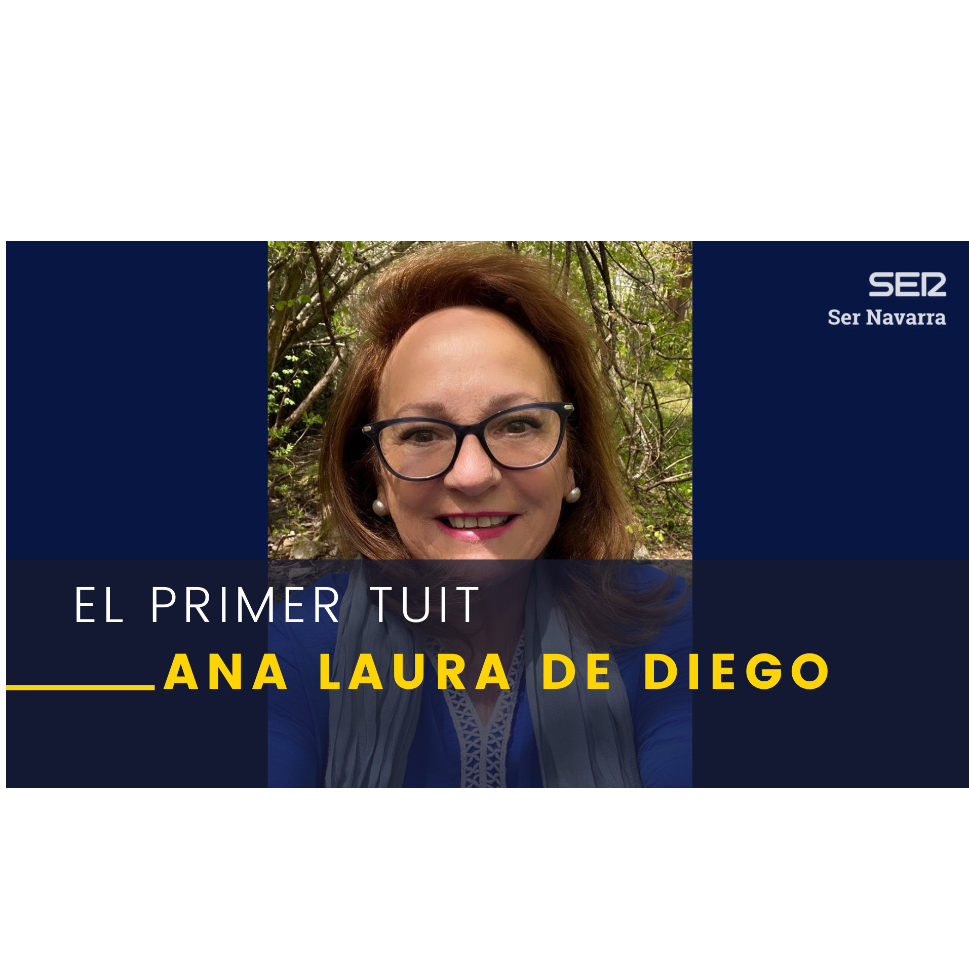 El Primer Tuit con Ana Laura de Diego, periodista episode artwork