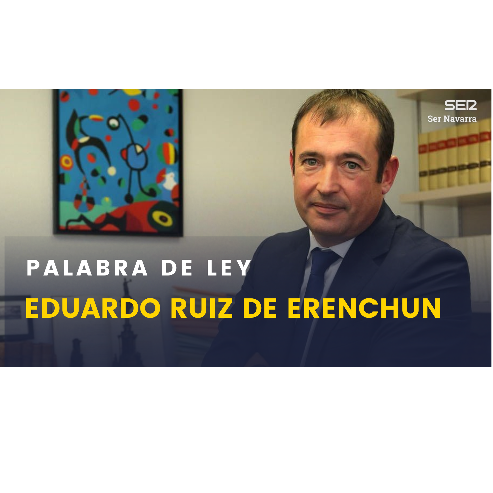 Palabra de ley con Eduardo Ruiz de Erenchun: La querella por las obras de Sendaviva y la casa de Ramón Alzórriz episode artwork