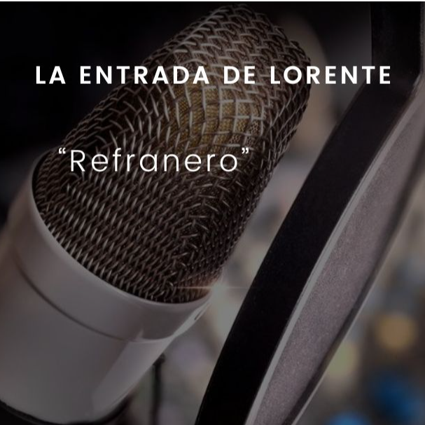 Refranero: La entrada de Lorente episode artwork