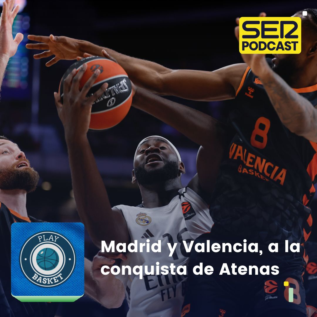 Play Basket | Real Madrid y Valencia, a la conquista de Atenas