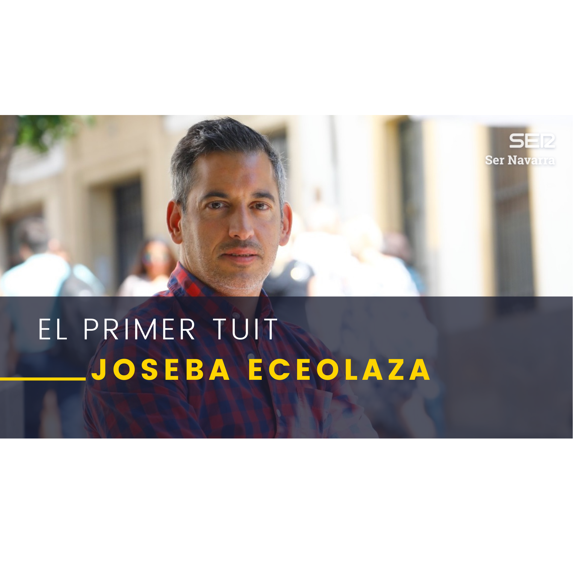 El primer tuit, con Joseba Eceolaza