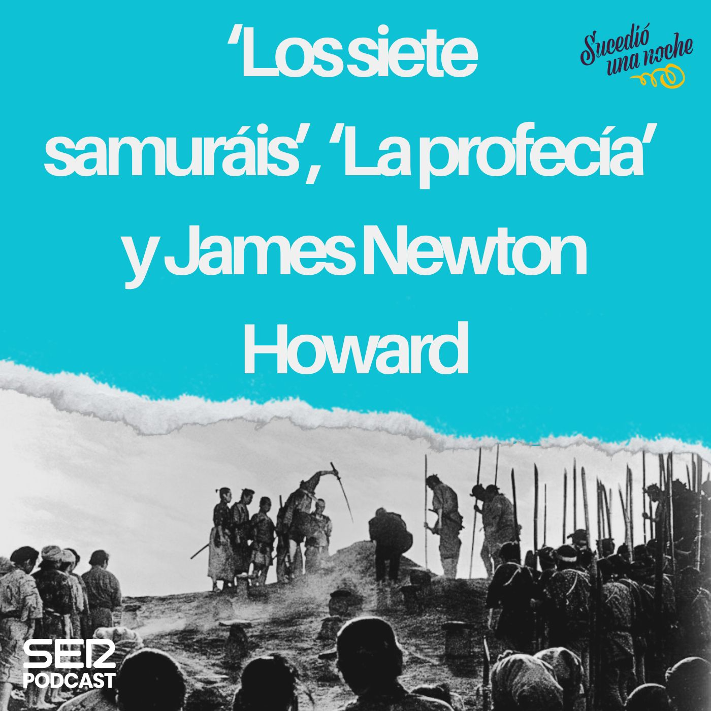 ‘Los siete samuráis’, 'La profecía' y James Newton Howard episode artwork