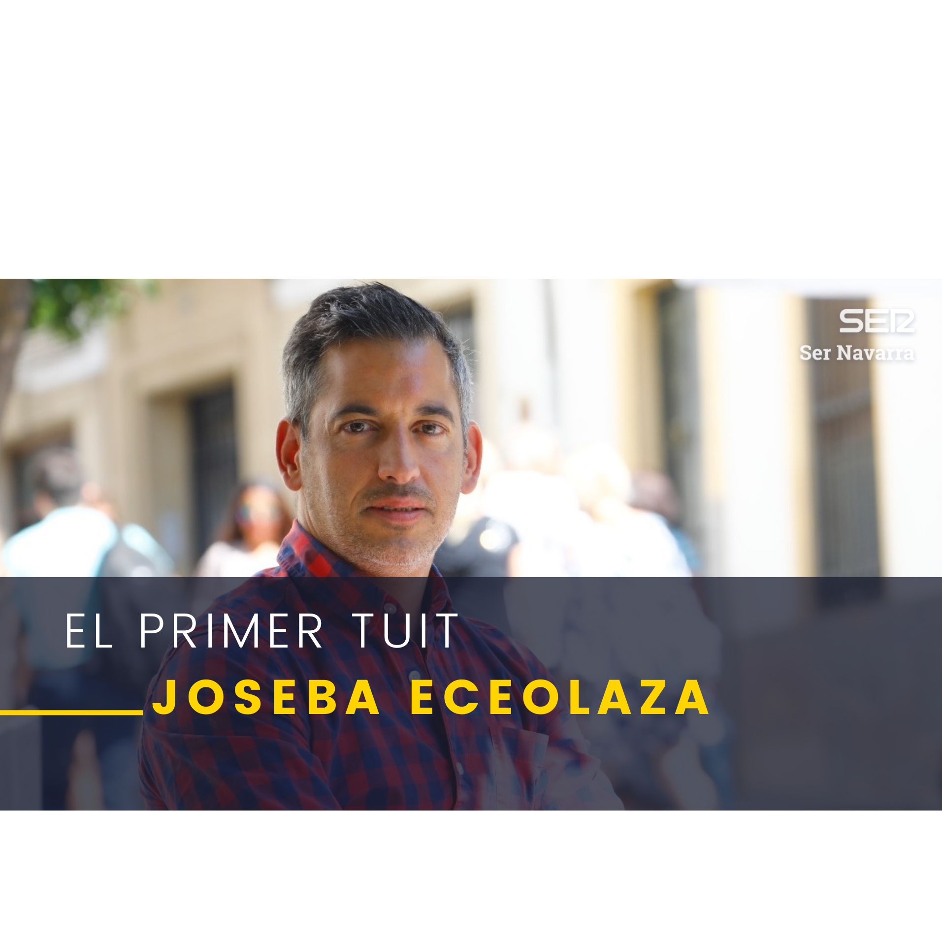El Primer Tuit con Joseba Eceolaza, escritor episode artwork
