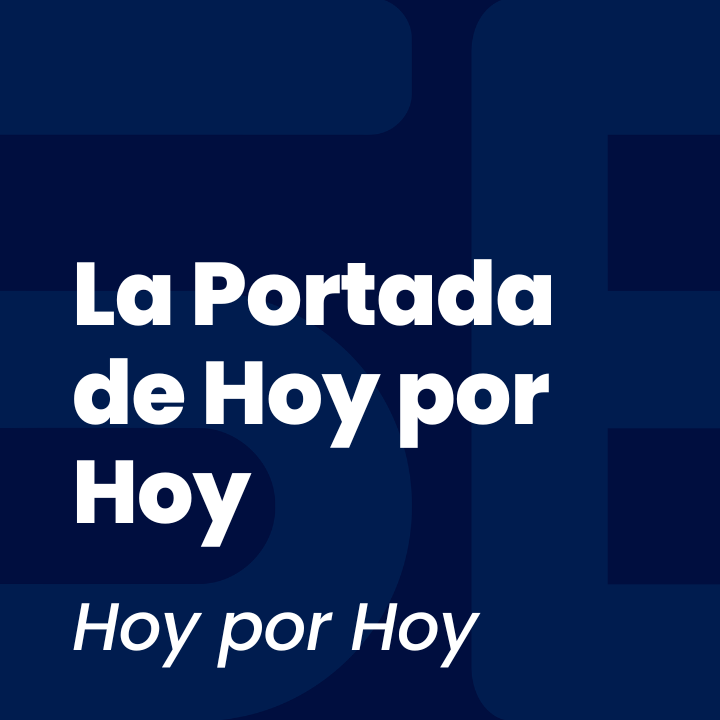 La Portada de Hoy por Hoy