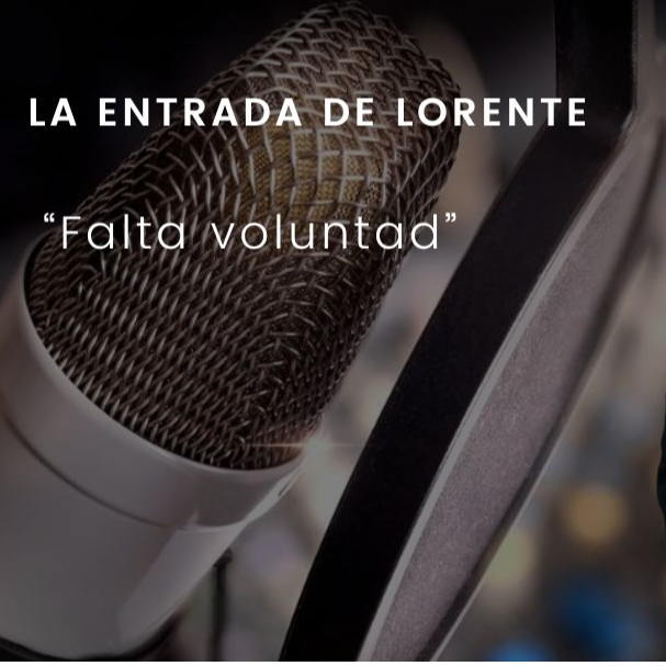 Falta voluntad: La entrada de Lorente episode artwork