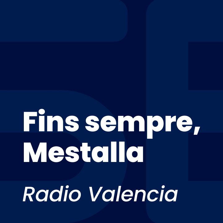 Fins sempre, Mestalla