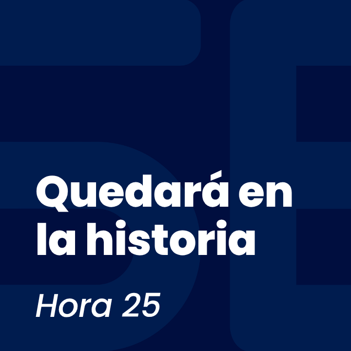Quedará en la historia
