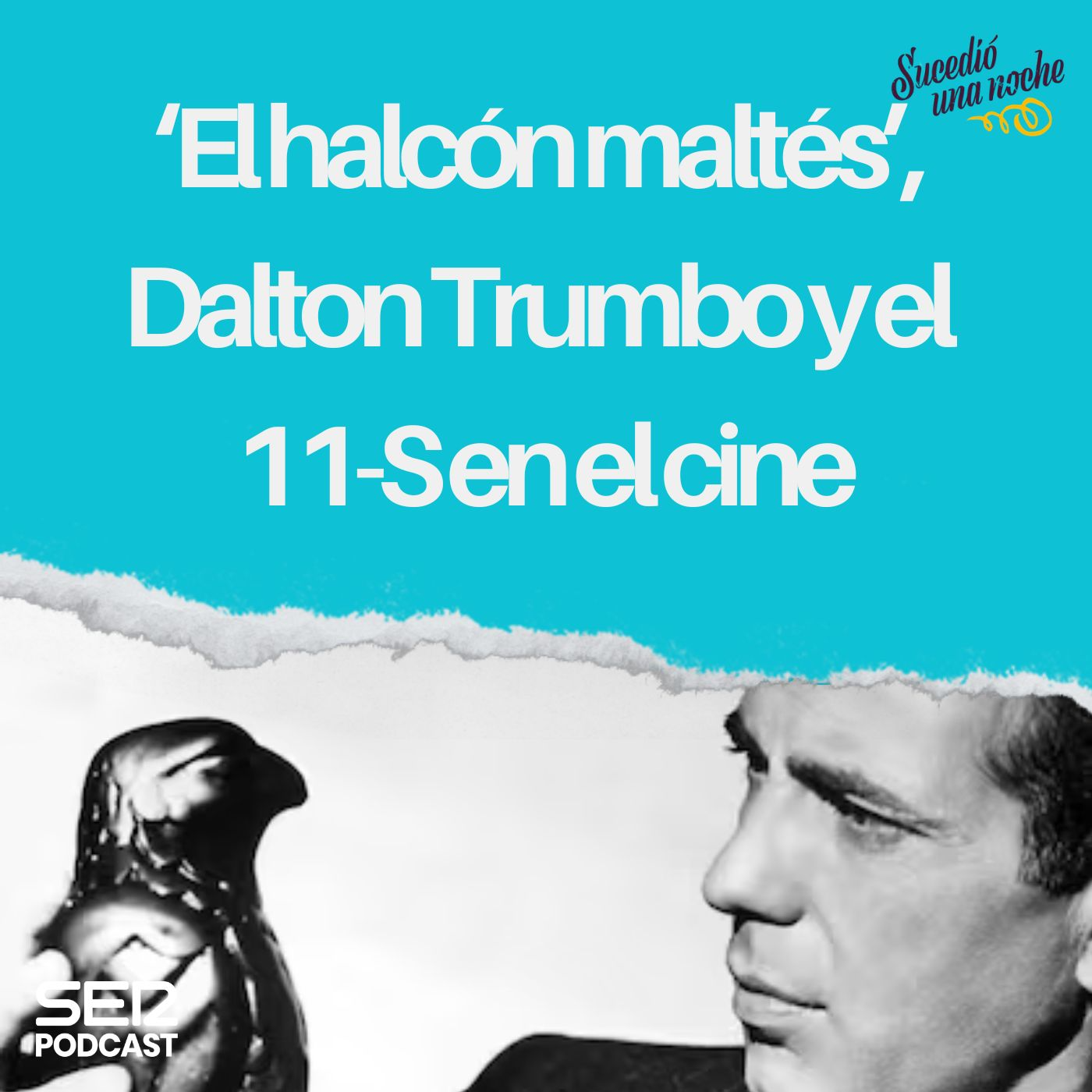 ‘El halcón maltés’, Dalton Trumbo y el 11-S en el cine episode artwork