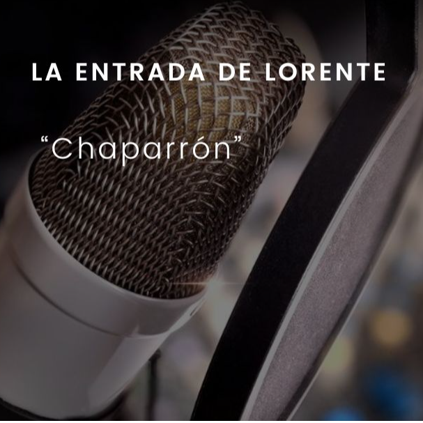 Chaparrón: La entrada de Lorente episode artwork