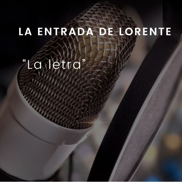 La letra: La entrada de Lorente episode artwork