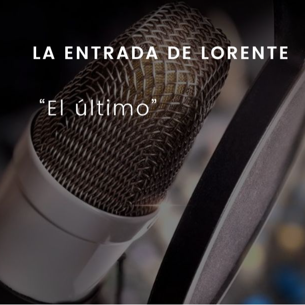 El último: La entrada de Lorente episode artwork